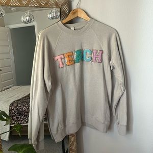 Teach sweatshirt